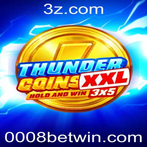 Descubra o Empolgante Jogo ThunderCoinsXxl e as Regras de 0008 Bet
